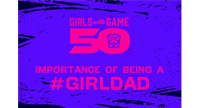 Little League Celebrates and Recognizes #GirlDads